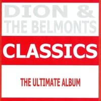 Classics - Dion & The Belmonts