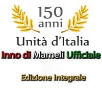 150 anniversario unita' d'Italia : Inno di Mameli