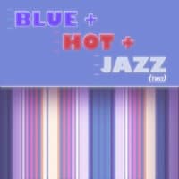 Blue Hot & Jazz, Vol. 2