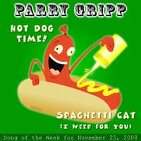 Hot Dog Time: Parry Gripp Song Of The Week for November 25, 2008 - Single