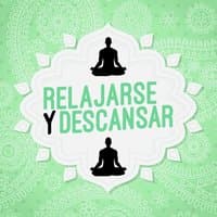 Relajarse y Descansar