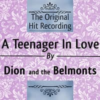 The Original Hit Recording: A Teenager in Love