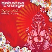 Mahatma Lounge - Music for India