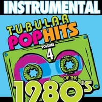 Instrumental Tubular Pop Hits of the 1980's, Vol. 4