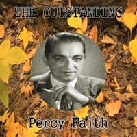 The Outstanding Percy Faith