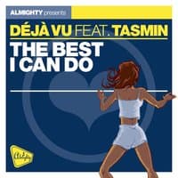 Almighty Presents: The Best I Can Do (feat. Tasmin) - Single