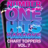 Number One Hits Karaoke: Chart Toppers Vol. 7