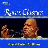 Rare & Classics - Nusrat Fateh Ali Khan