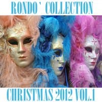 Rondò Christmas 2012 Collection, Vol. 1