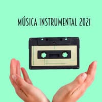 Música Instrumental 2021 – Masaje, Bienestar, Meditación, Relajación