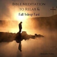 Bible Meditation to Relax & Fall Asleep Fast