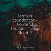 Nimbus Soundscape - Powerful Thunder - Deep Slumber