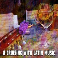 8 Cruising with Latin Music