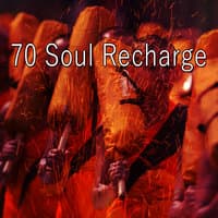 70 Soul Recharge