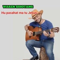 HU PASAHAT MA TU JESUS