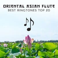 Oriental Asian Flute: Best Ringtones Top 20