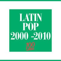 Latin Pop 2000-2010 💯