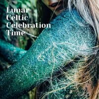 Lunar Celtic Celebration Time