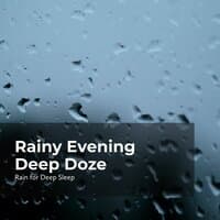 Rainy Evening Deep Doze