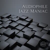 Audiophile Jazz Maniac #3