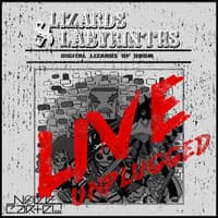 Lizards & Labyrinths: Live Unplugged