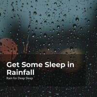 Get Some Sleep in Rainfall