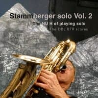 Stammberger Solo, Vol. 2: The Dbl Btr Scores