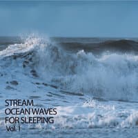 Stream: Ocean Waves For Sleeping Vol. 1