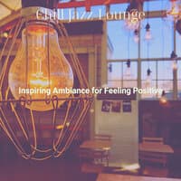 Inspiring Ambiance for Feeling Positive