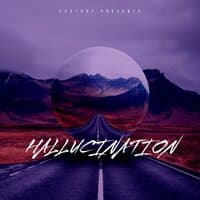 HALLUCINATION