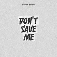 Don't Save Me