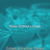 Echoes of Summer Travels