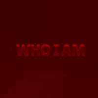 Who I Am