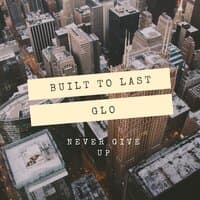 BUILT TO LAST