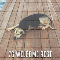 76 Welcome Rest