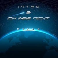 Intro & Ich weiß nicht