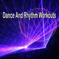 Dance and Rhythm Workouts