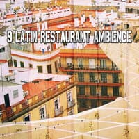 9 Latin Restaurant Ambience