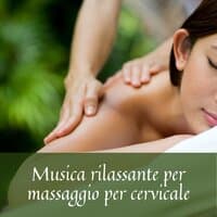 Musica rilassante per massaggio per cervicale