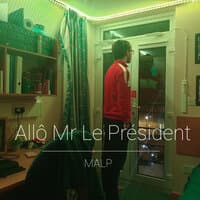 Allô Mr Le Président