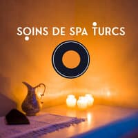 Soins de spa turcs: Sons de la nature relaxants, Musique instrumentale douce turque