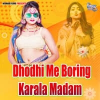 Dhodhi Me Boring Karala Madam