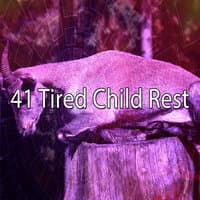 41 Tired Child Rest