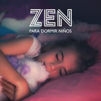 Zen para Dormir Niños - Canções de Ninar Macias para o Bebê para Ajudar a Dormir