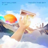 TOUCH THE SKY