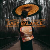 Easy Balance – Japanese New Age Music for Mindfulness and Meditation