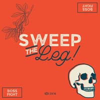 Sweep the Leg