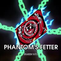 Phantom's Fetter