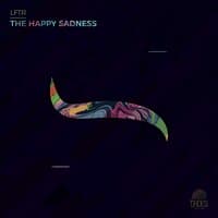 The Happy Sadness