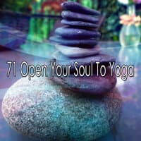 71 Open Your Soul to Yoga